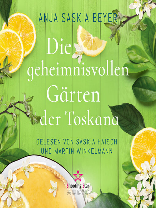 Title details for Die geheimnisvollen Gärten der Toskana by Anja Saskia Beyer - Available